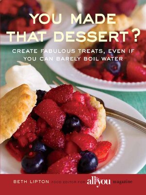 cover image of You Made That Dessert?